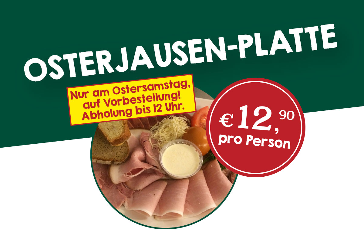 Osterjausenplatte gibt es in der Fleischerei Fruhmann nur am Ostersamstag und nur auf Vorbestellung zum Abholen bis 12 Uhr - Preis 12,90/Person