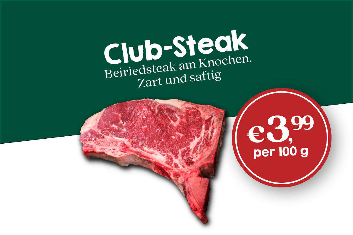 Club Steak - Beiriedsteak am Knochen - zart und saftig ab €3,99 per 100g